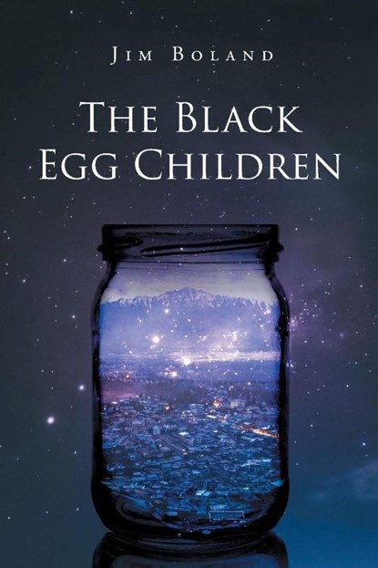 The Black Egg Children, Jim Boland - Paperback - 9798899224577