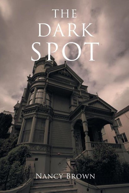 The Dark Spot, Nancy Brown - Paperback - 9798899228216