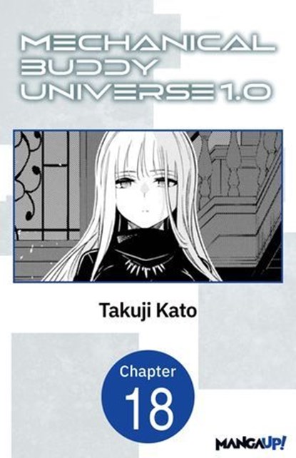 Mechanical Buddy Universe 1.0 #018, Takuji Kato - Ebook - 9798899231940