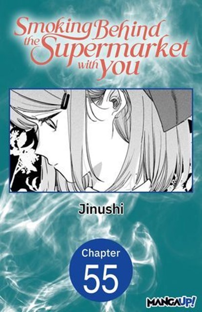Smoking Behind the Supermarket with You #055, Jinushi - Ebook - 9798899232374