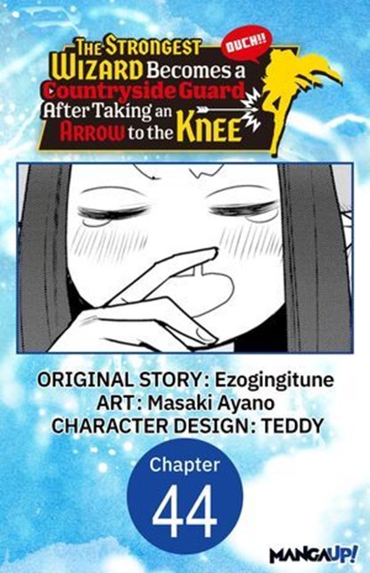 The Strongest Wizard Becomes a Countryside Guard After Taking an Arrow to the Knee #044, Ezogingitune ; Masaki Ayano ; Teddy - Ebook - 9798899233937