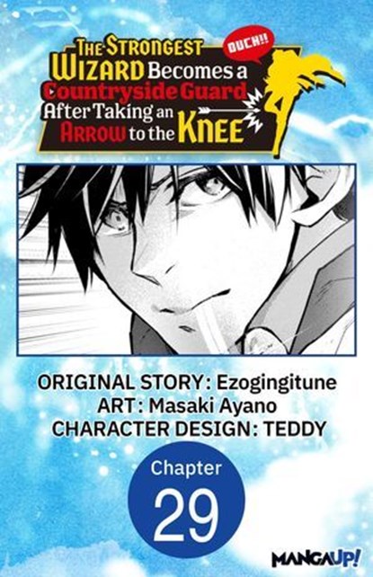 The Strongest Wizard Becomes a Countryside Guard After Taking an Arrow to the Knee #029, Ezogingitune ; Masaki Ayano ; Teddy - Ebook - 9798899234088
