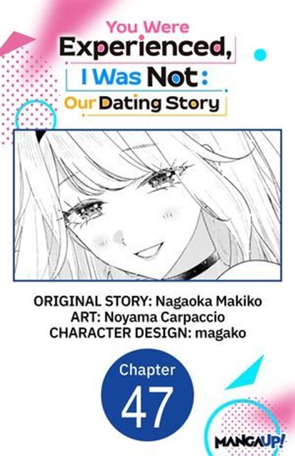You Were Experienced, I Was Not: Our Dating Story #047, Nagaoka Makiko ; Noyama Carpaccio ; magako - Ebook - 9798899244018