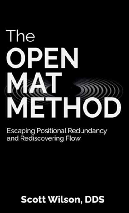 The Open Mat Method, Scott Wilson - Gebonden - 9798899502705