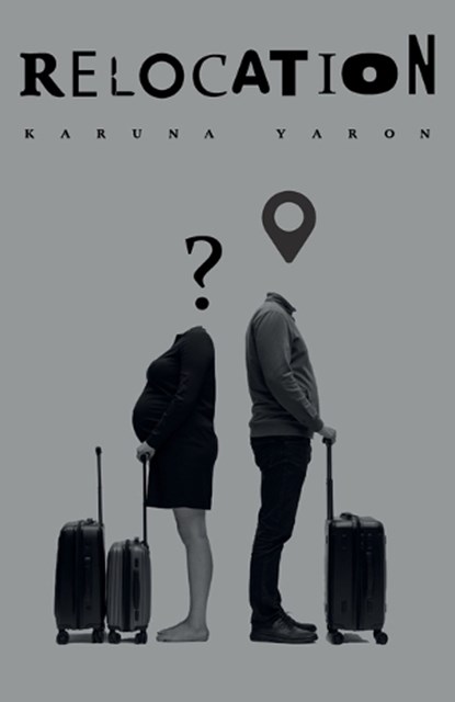 Relocation, Karuna Yaron - Paperback - 9798899507861