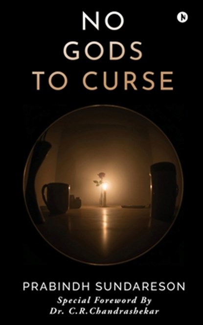 No Gods to Curse, Prabindh Sundareson - Paperback - 9798899618888