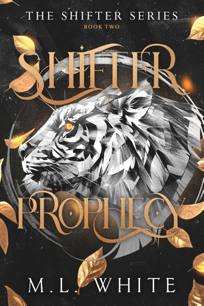 Shifter Prophecy, M. L. White - Paperback - 9798899713323