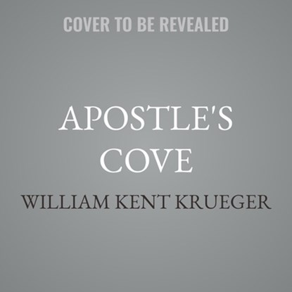 Apostle's Cove, William Kent Krueger - AVM - 9798899730863