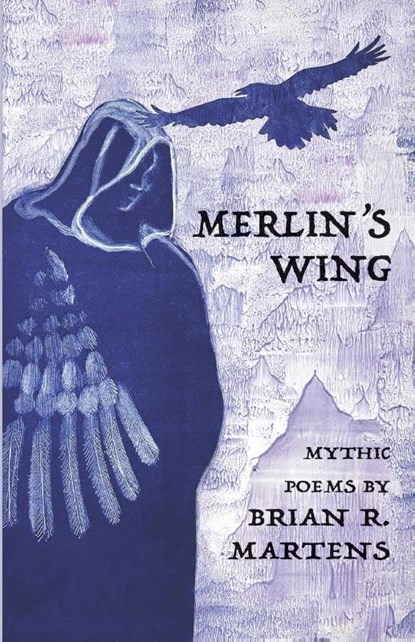 Merlin's Wing, Brian Martens - Paperback - 9798899750021