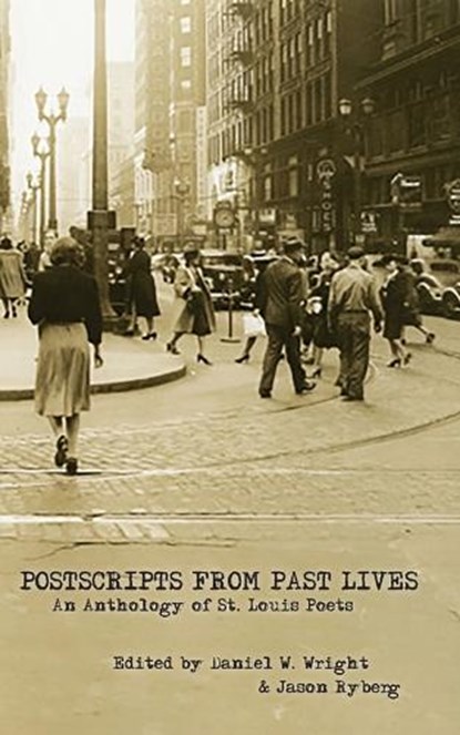 Postscripts From Past Lives, Daniel W. Wright ; Jason Ryberg - Paperback - 9798899750373