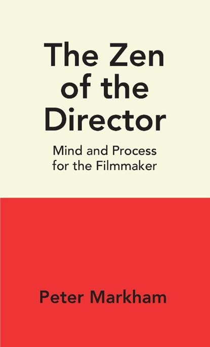 The Zen of the Director, Peter Markham - Paperback - 9798899760389