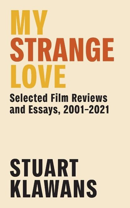 My Strange Love, Stuart Klawans - Paperback - 9798899760600