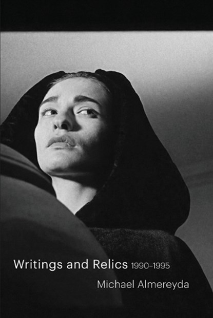 Writings and Relics, Michael Almereyda - Paperback - 9798899760648