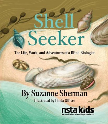 Shell Seeker: The Life, Work, and Adventures of a Blind Biologist, Suzanne Sherman - Gebonden - 9798899770104