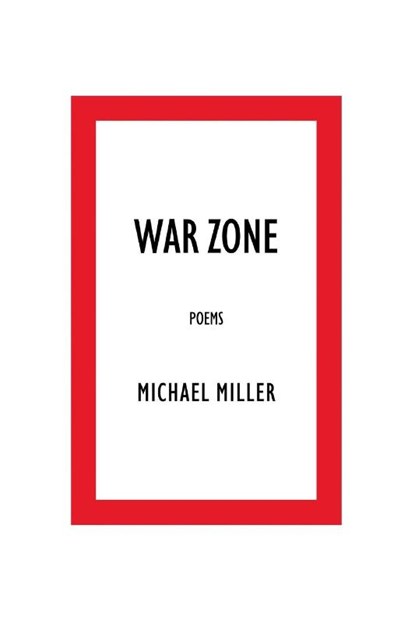 War Zone, Michael Miller - Paperback - 9798899901065
