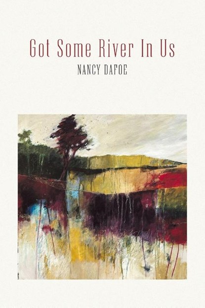 Got Some River In Us, Nancy Dafoe - Paperback - 9798899903533