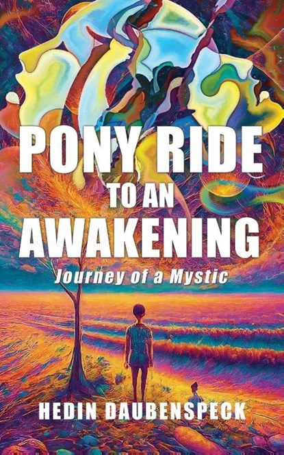 Pony Ride to an Awakening, Hedin Daubenspeck - Paperback - 9798900000442