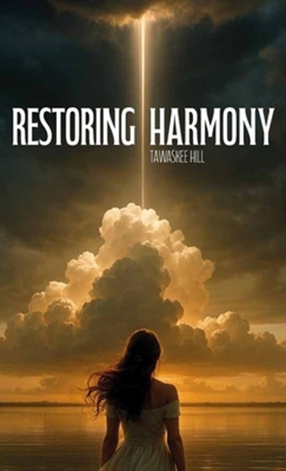 Restoring Harmony, Tawaskee Hill - Gebonden - 9798900028460