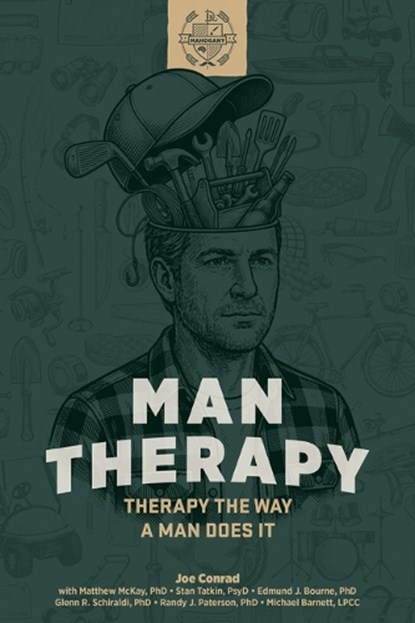 Man Therapy: Therapy the Way a Man Does It, Joe Conrad - Paperback - 9798900221250