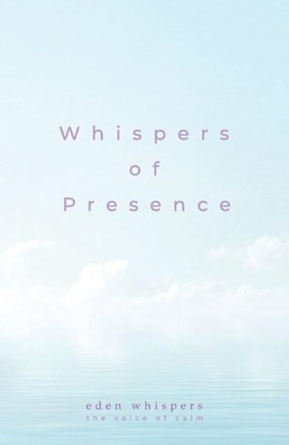 Whispers of Presence, Michael Patrick - Paperback - 9798900304915