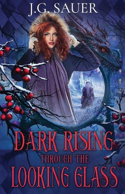 Dark Rising Through the Looking Glass, J. G. Sauer - Paperback - 9798900430768