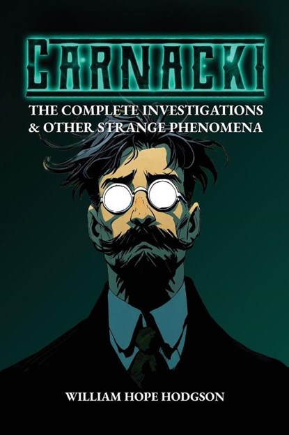 Carnacki, William Hope Hodgson - Paperback - 9798900469157