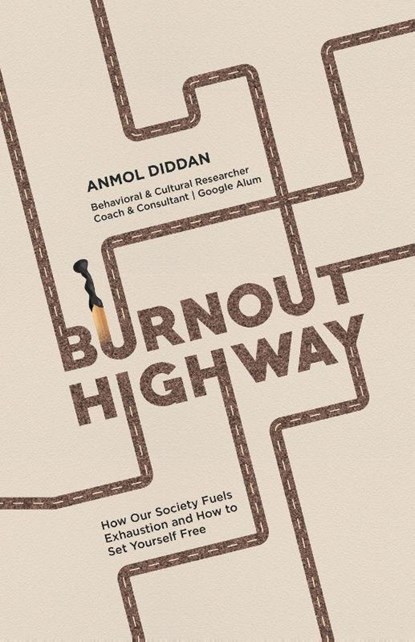 Burnout Highway, Anmol Diddan - Paperback - 9798900520100
