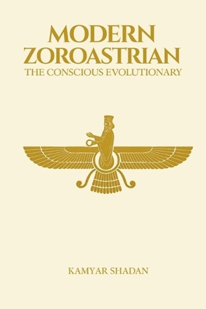 The Modern Zoroastrian, Kamyar Shadan - Paperback - 9798900569000