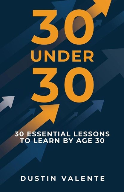 30 Under 30, Dustin Valente - Paperback - 9798900572178