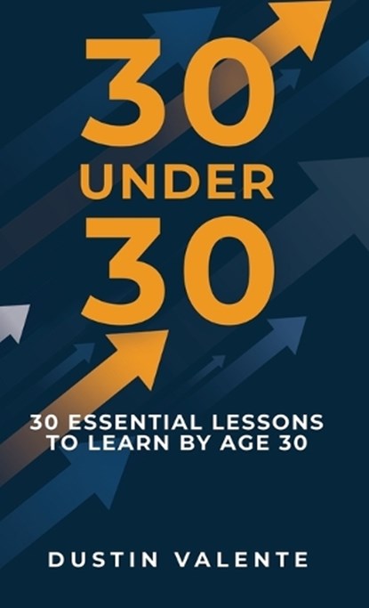 30 Under 30, Dustin Valente - Gebonden - 9798900572185