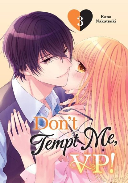 Don't Tempt Me, VP! 3, Kana Nakatsuki - Paperback - 9798900740492