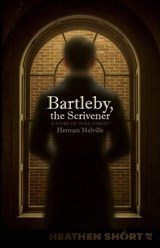 Bartleby, the Scrivener (Heathen Short) - Herman Melville - 9798900750125