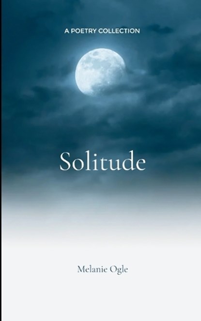 solitude, Melanie Ogle - Paperback - 9798900817231