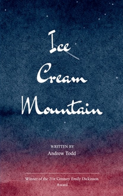 Ice Cream Mountain, Andrew Todd - Paperback - 9798900817668