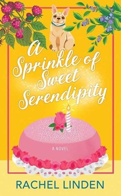 A Sprinkle of Sweet Serendipity, Rachel Linden - Gebonden - 9798900820033