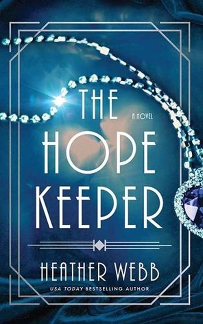 The Hope Keeper, Heather Webb - Gebonden - 9798900820170