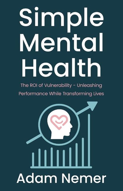 Simple Mental Health, Adam Nemer - Paperback - 9798901020210