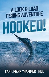 Hooked! - Capt. Mark "Hammer" Hill - 9798901020241