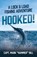 Hooked!, Capt. Mark "Hammer" Hill - Paperback - 9798901020241