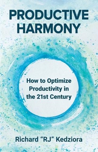 Productive Harmony, Richard Kedziora - Paperback - 9798901021538