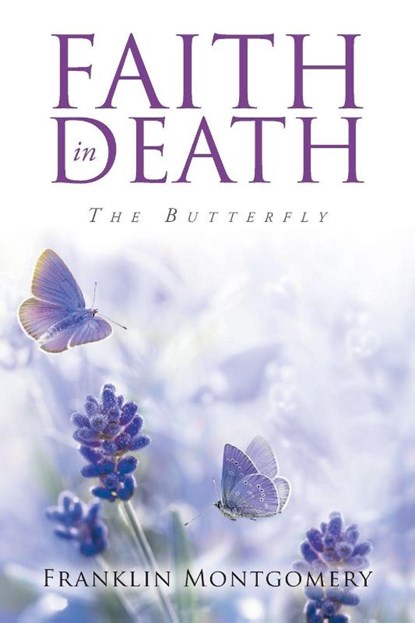 Faith in Death, Franklin Montgomery - Paperback - 9798901066218