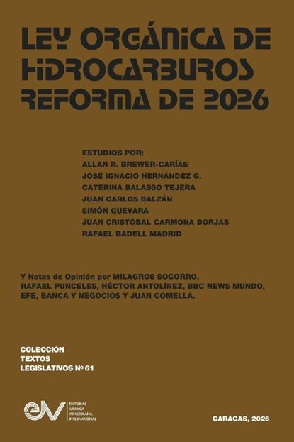 LEY ORGANICA DE HIDROCARBUROS. REFORMA DE 2026, Allan R. Brewer-Carías - Paperback - 9798901559444