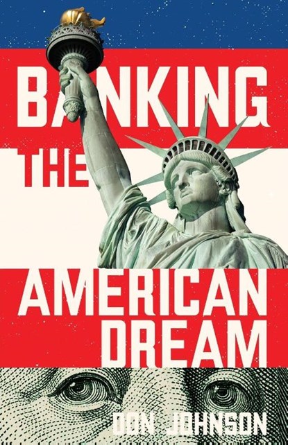 Banking the American Dream, Don Johnson - Paperback - 9798901740156