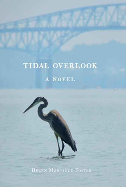 Tidal Overlook, Helen Montague Foster - Gebonden - 9798901740644