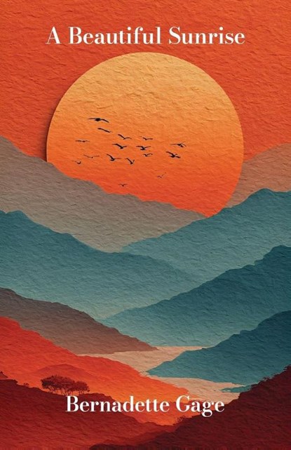 A Beautiful Sunrise, Bernadette Gage - Paperback - 9798901741597