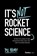 It's not Rocket Science, Bill Holmes - Paperback - 9798901800188