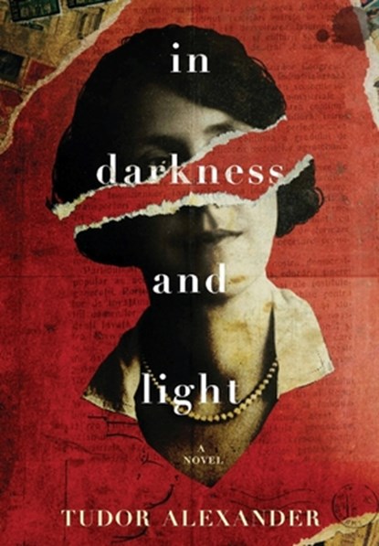 In Darkness and Light, Tudor Alexander - Gebonden - 9798901830468
