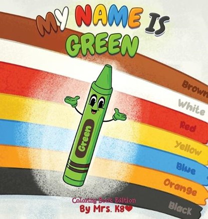 My Name is Green, K8 ; Frank Gillmore - Gebonden - 9798901901571