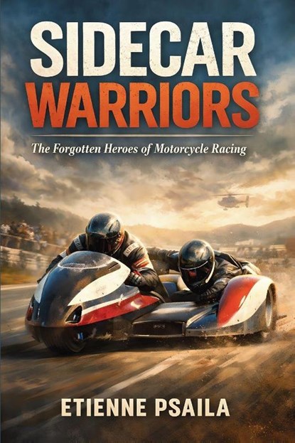 Sidecar Warriors, Etienne Psaila - Paperback - 9798901944752