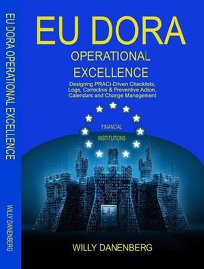 EU DORA Operational Excellence, Willy Danenenberg - Ebook - 9798902135739